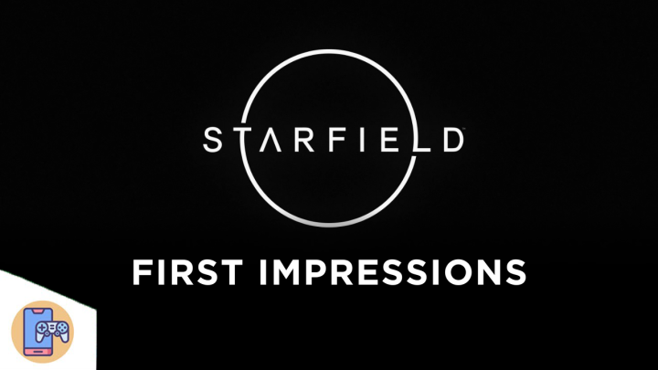 WATCH: STARFIELD First Impressions