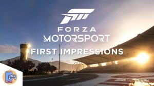 WATCH: Forza Motorsport First Impressions